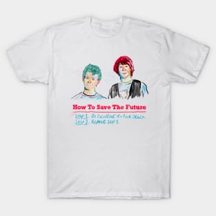 How To Save the Future T-Shirt